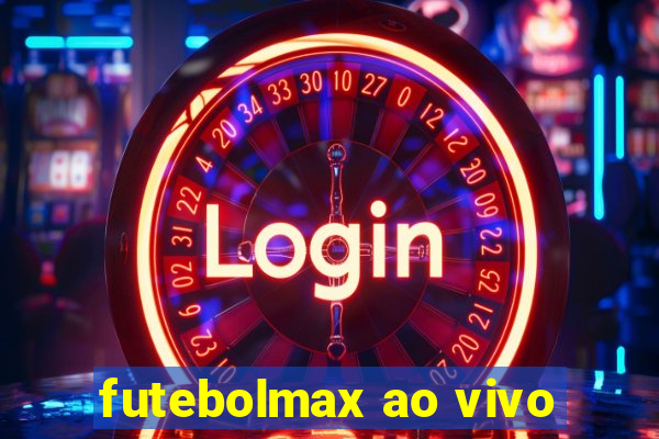 futebolmax ao vivo